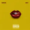 Verun - Wet - Single